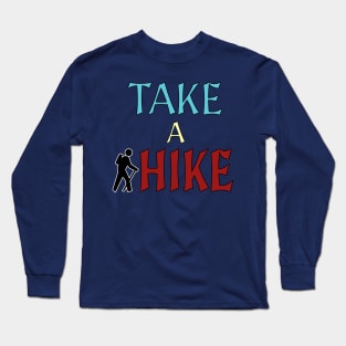 Take a Hike Long Sleeve T-Shirt